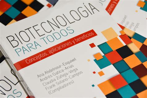 Libro de biotecnología ayudará a entender qué es y cómo se aplica esta