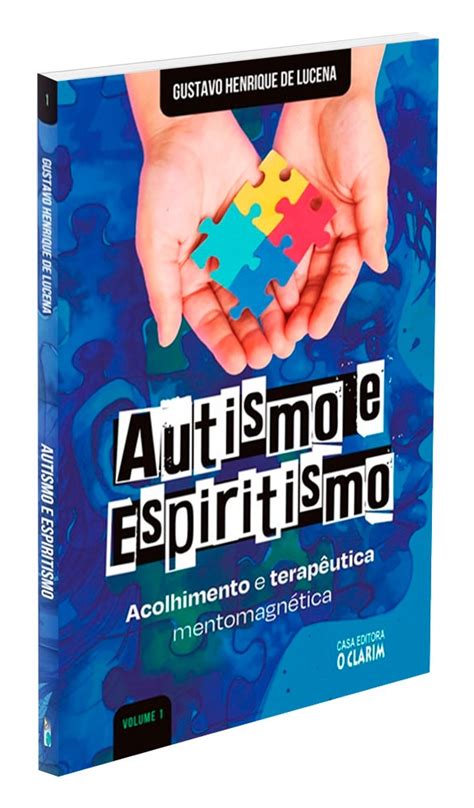 Autismo E Espiritismo - Autismo e Espiritismo - Acolhimento e Terapêutica Mentomagnética - Vol ...