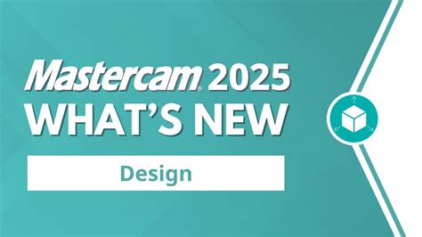 What S New In Designing For Mastercam 2025 YouTube