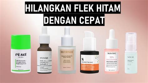 Inilah 4 Produk Serum Untuk Menghilangkan Flek Hitam Yang Ampuh Bikin