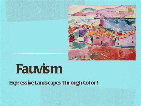 Fauvism Ppt