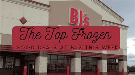 Best Frozen Foods at BJ's this Week | MyBJsWholesale