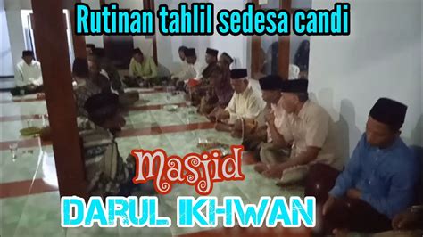 RUTINAN Selasa Legi ZIKIR TAHLIL Warga NU Desa Candi Di Masjid Darul