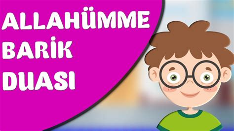 Allahümme Barik Duası Çocuklar İçin Namaz Duaları Çocuk Duaları