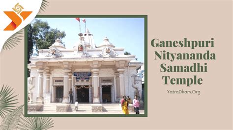 Ganeshpuri Nityananda Samadhi Temple Timings Yatradhamorg