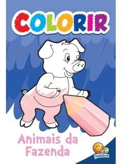 Livro Colorir Animais Da Fazenda Todo Livro Papellotti