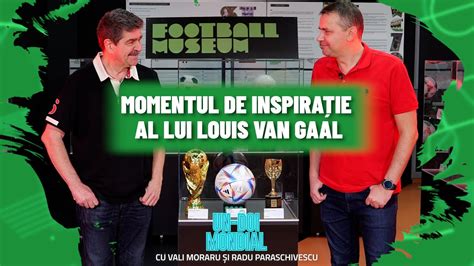 Momentul De Inspira Ie Al Lui Louis Van Gaal Un Doi Mondial Cu Moraru