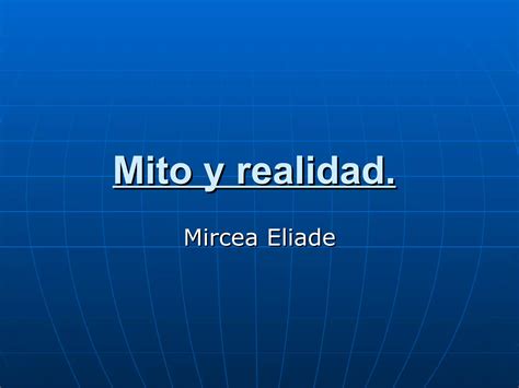 Mito Y Realidad PPT