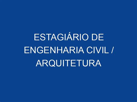 Estagi Rio De Engenharia Civil Arquitetura Jovem Aprendiz E Est Gio