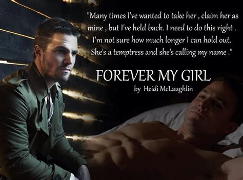 Pin By Amber Boyd On Book Quotes I Love Forever My Girl Book Forever My Girl Heidi Mclaughlin