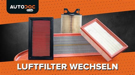 Luftfilter Wechseln Am Auto Anleitung Anleitung Und Video Tutorial