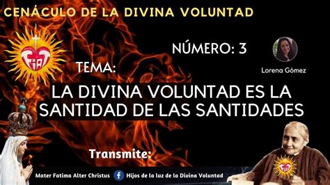 3 CenÁculo Dv La Divina Voluntad Es La Santidad De Las Santidades