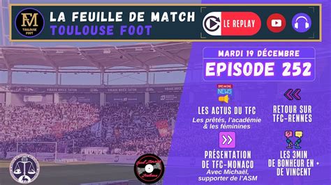 FDM Toulouse Foot Épisode 252 Retour sur TFCSRFC Présentation de