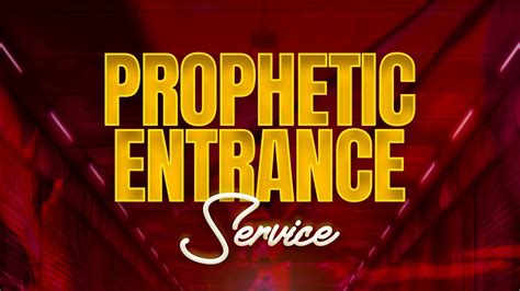 Nd October Prophetic Entrance Service Youtube