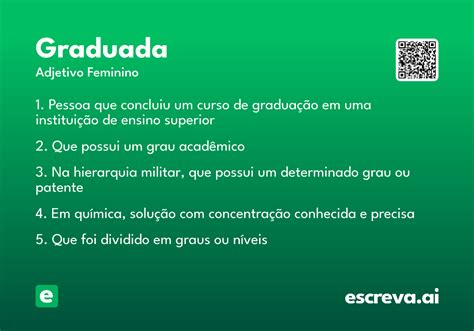 O Que Significa Graduada - Graduada - Significado e Sinônimo - escreva.ai
