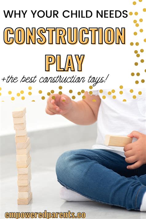 What You Need to Know About Construction Play in Early Childhood ...