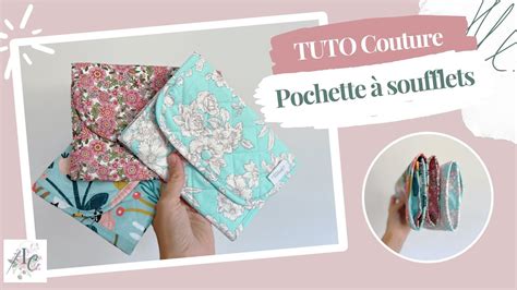 TUTO Couture DÉBUTANT La POCHETTE matelassée à SOUFFLETS 2 versions