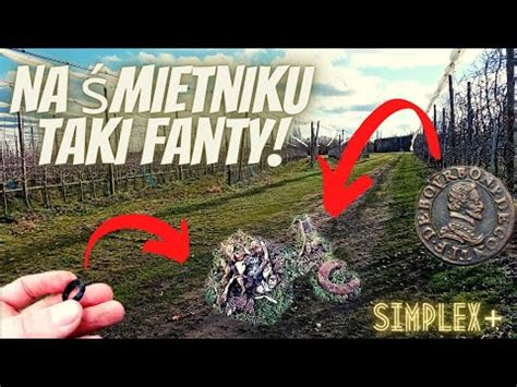 NA ŚMIETNIKU TAKIE FANTY simplex YouTube