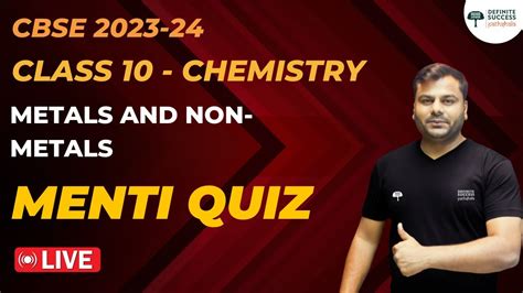 Class Chemistry Chapter Metals And Non Metals Menti Quiz