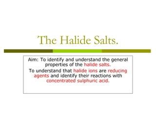 Lesson 4 The Halide Salts | PPT