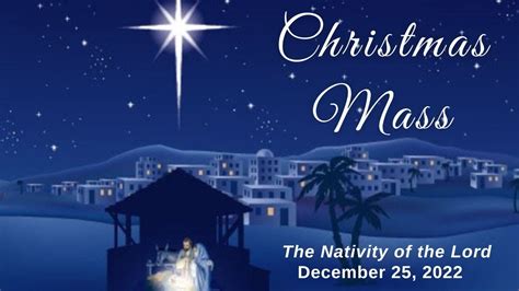 The Nativity Of The Lord December 25 2022 Youtube