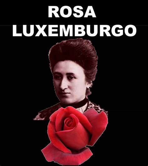 El Pensamiento De Rosa Luxemburgo Radio La Primerisima