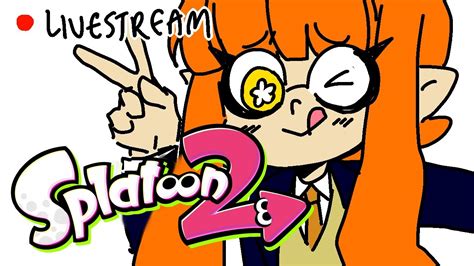 【splatoon 2】 Splatfest World Premiere 【livestream】 Youtube