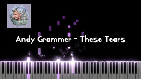 Andy Grammer These Tears Piano Sheet Piano Tutorial YouTube