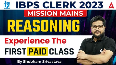 Mission Mains For IBPS Clerk 2023 Experience The First Paid Class Of