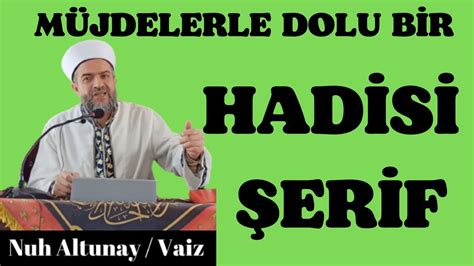 MÜJDELERLE DOLU BİR HADİSİ ŞERİF YouTube