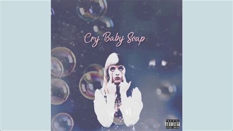 Melanie Martinez | Cry Baby Soap (Mashup) - YouTube