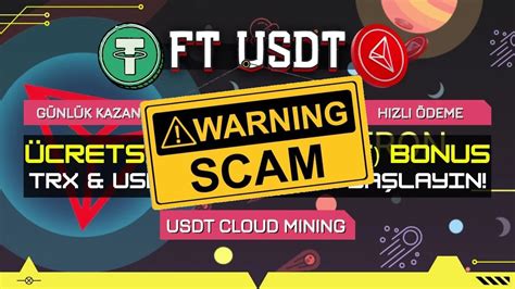 ÖDEME YAPMIYOR SCAM FT USDT USDT BULUT MADENCİLİĞİ USDT TRX