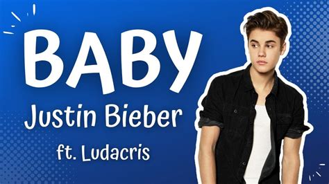 Justin Bieber Baby Ft Ludacris Lyrics YouTube