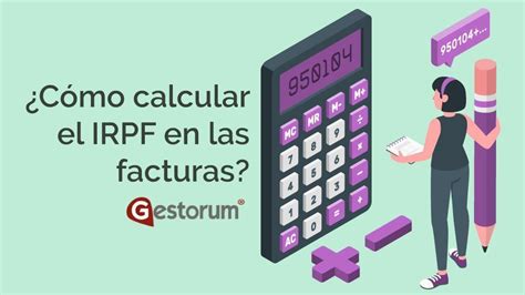 ¿cómo Calcular El Irpf En Tus Facturas · Gestorum Gestoria Online