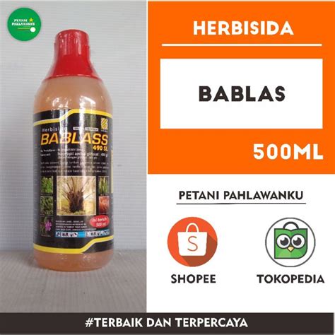 Jual BABLAS 490 SL 500ml Herbisida Sistemik Shopee Indonesia