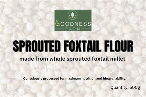 Sprouted Foxtail Millet Flour Gms Goodness Farm