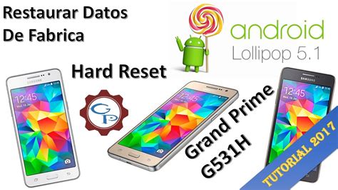 Hard Reset Samsung Galaxy Grand Prime G531H Restaurar Datos De