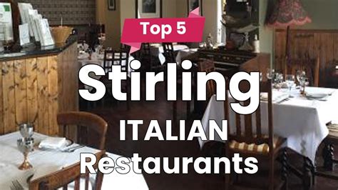 Top Best Italian Restaurants To Visit In Stirling Scotland