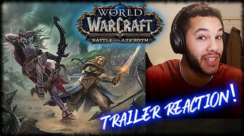 Battle For Azeroth World Of Warcraft Cinematic Trailer REACTION