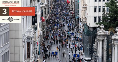 Stiklal Caddesi Hatirlayan Eh R Taksim Den Sultanahmet E Mekan Ve