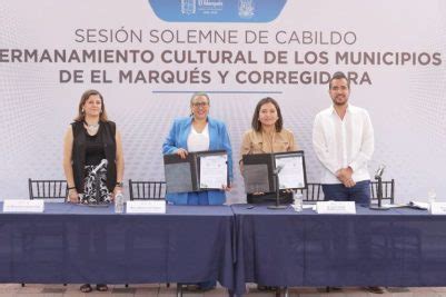 Municipios De El Marqu S Y Corregidora Firman Hermanamiento Cultural