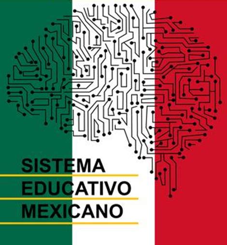 Sistema Educativo Mexicano