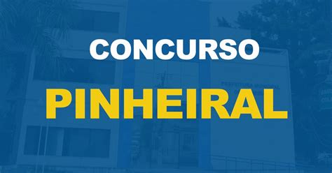 Prefeitura de Pinheiral Inscrições abertas 91 vagas