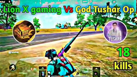 🔥🥀lion X Gaming Vs God Tushar Op 😎intense Fight With Awm 😍in Pubg