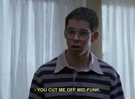 Bill Freaks And Geeks Quotes. QuotesGram