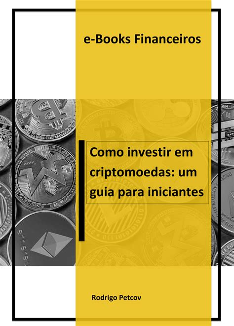 Como Investir Em Criptomoedas Um Guia Para Iniciantes Petechnology