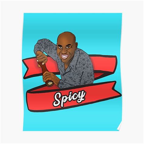 Extremely Spicy Ainsley Harriott Meme Poster By Dcgorganic Redbubble