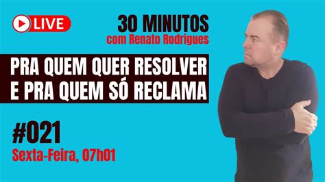 Live Minutos Renato Rodrigues Youtube