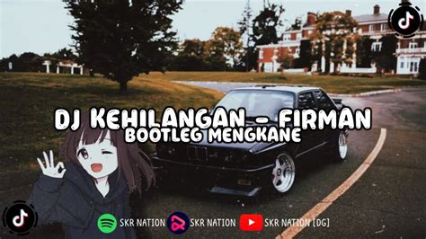 DJ Kehilangan Firman JEDAG JEDUG VIRAL TIKTOK BOOTLEG ENAKEUN