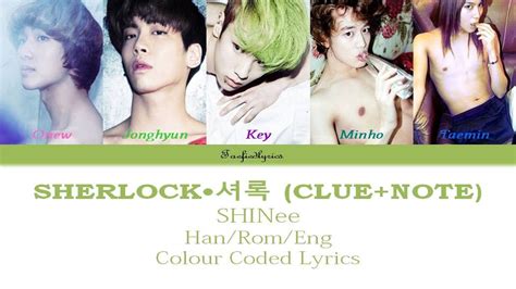 Shinee 샤이니 Sherlock•셜록 Clue Note Colour Coded Lyrics Han Rom Eng